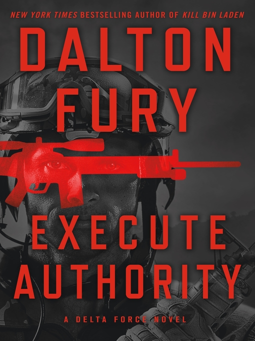 Title details for Execute Authority by Dalton Fury - Wait list